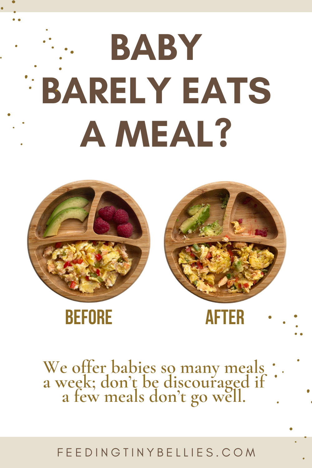 Baby Barely Eats A Meal? We offer babies so many meals a week; don't be discouraged is a few meals don't go well.