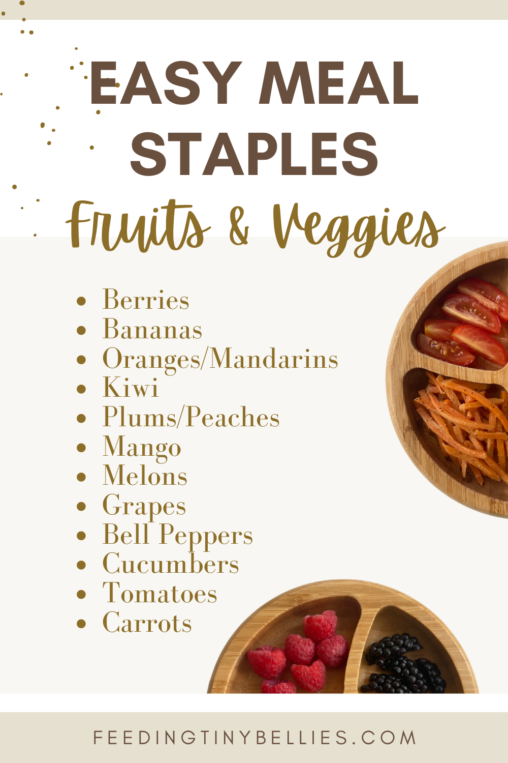 Easy Toddler Meal Staples - Fruits and Veggies