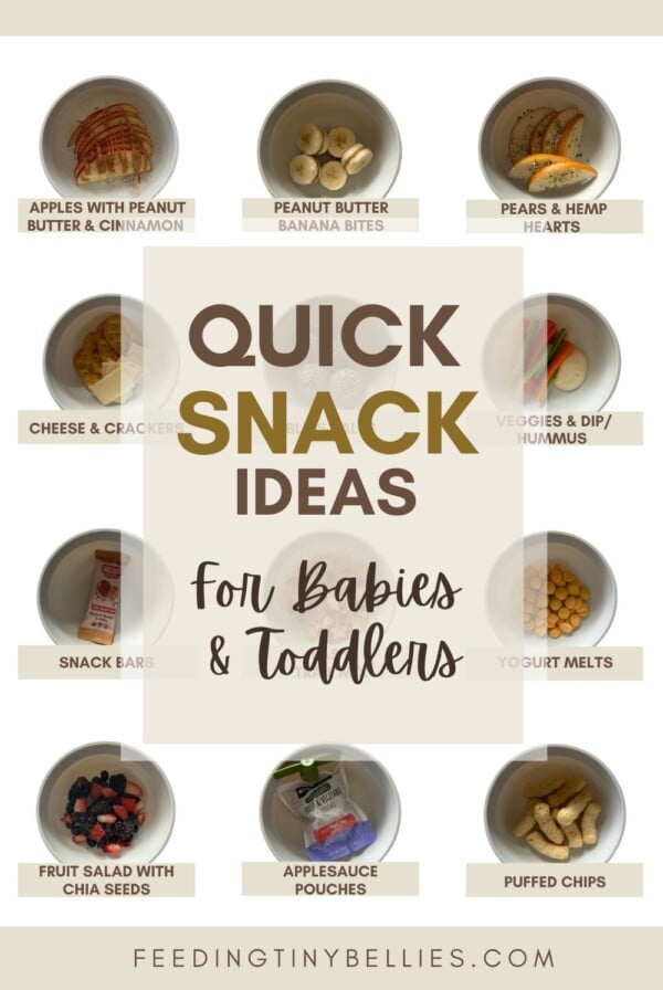 Quick snack ideas for toddlers and babies.